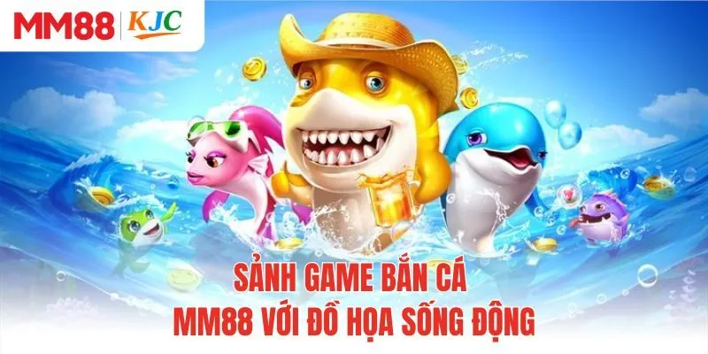 Sảnh game bắn cá MM88 với đồ họa sống động